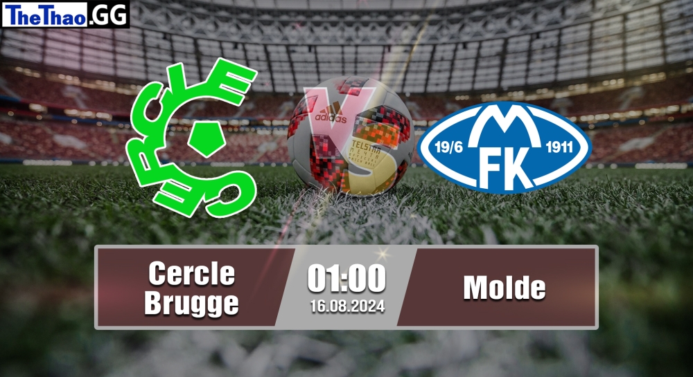 Nhận định, soi kèo Cercle Brugge vs Molde, 01h00 ngày 16/08/2024 - Europa League 2024.