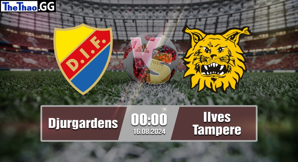 Nhận định, soi kèo Djurgardens vs IIves Tampere, 00h00 ngày 16/08/2024 - Conference League 2024.