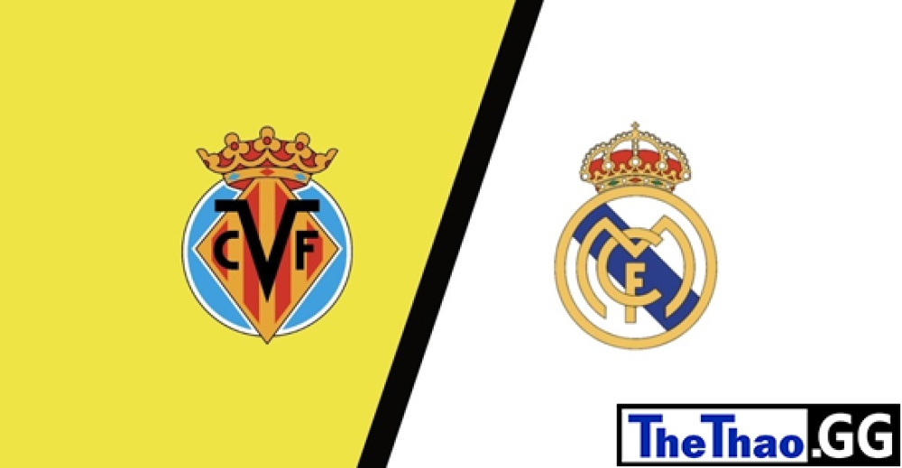 Nhận định, soi kèo Villarreal vs Real Madrid, La Liga, 22h15 ngày 07/01/2022