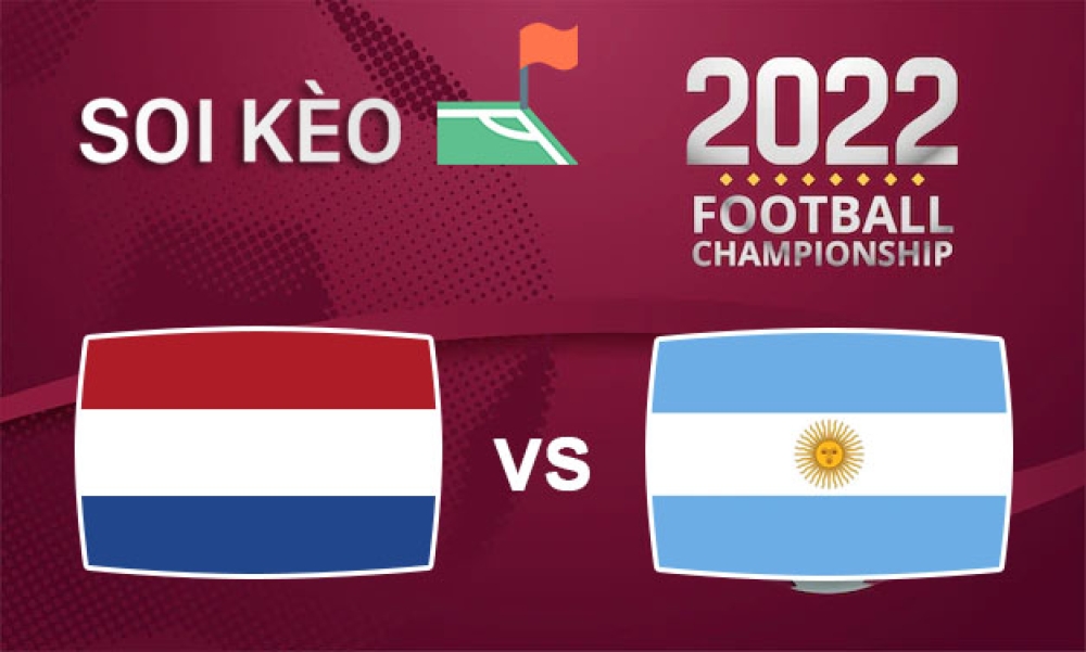 Nhận định, soi kèo phạt góc Hà Lan vs Argentina, 02h00 ngày 10/12/2022 - Vòng tứ kết WC 2022