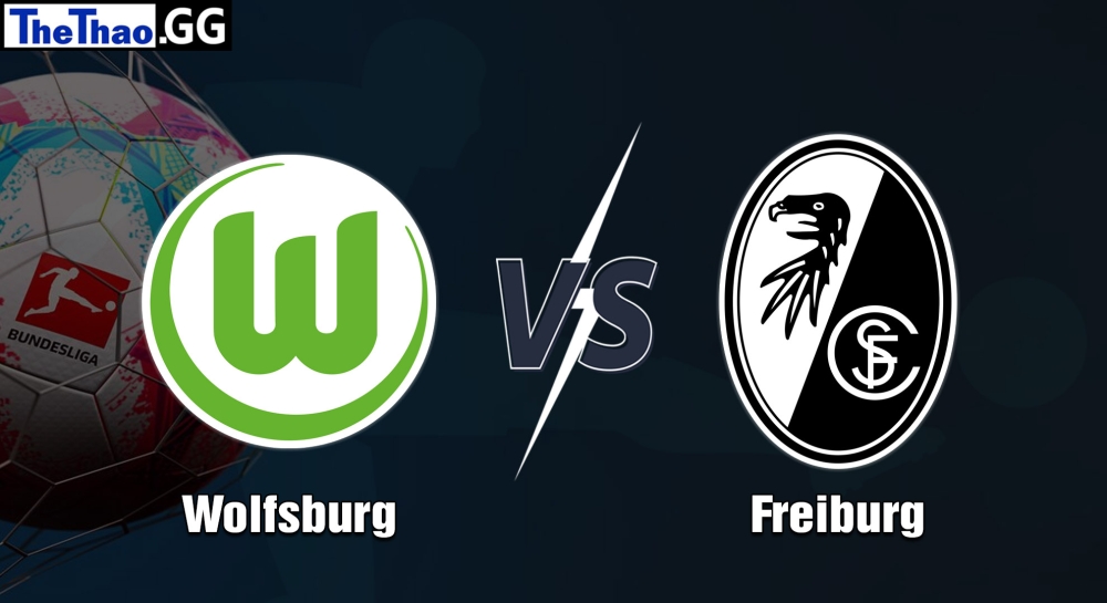 Nhận định, soi kèo Wolfsburg vs Freiburg, 21h30 ngày 21/01/2023 - Bundesliga 2022/23