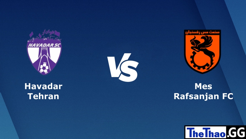 Nhận định, soi kèo cá cược trận đấu Havadar SC vs Mes Rafsanjan, 18h30 ngày 28/02/2023 - Giải đấu Pro League Iran