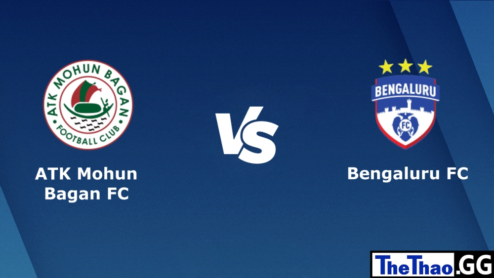 Nhận định, soi kèo cá cược trận đấu ATK Mohun Bagan vs Bengaluru FC, ISL Ấn Độ, 21h00 ngày 05/02/2023