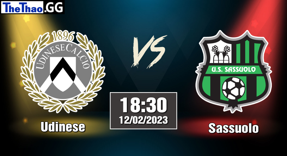 Nhận định, soi kèo cá cược Udinese vs Sassuolo, 18h30 ngày 12/02/2023  Serie A 2022/23
