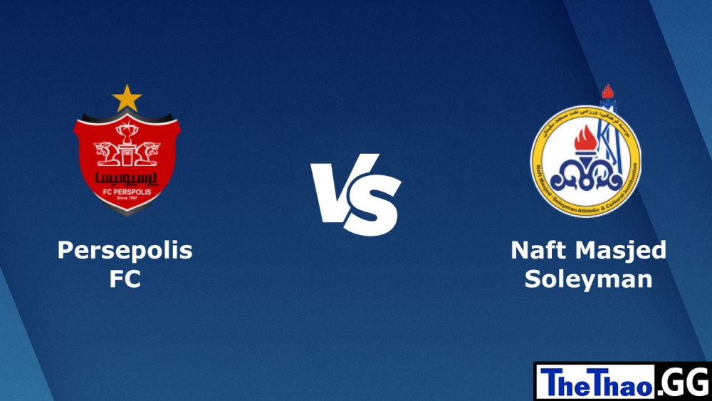 Nhận định, soi kèo cá cược trận đấu Persepolis vs Naft M.I.S, 20h30 ngày 27/02/2023 - Giải đấu Pro League Iran