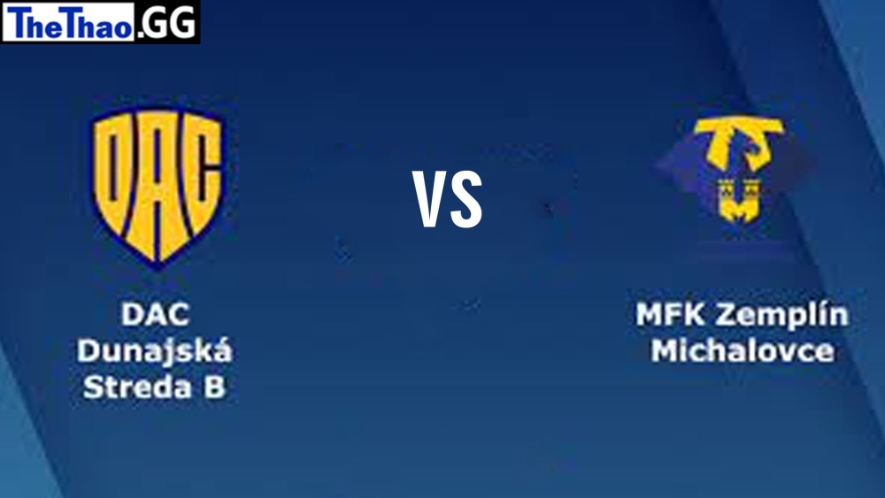 Nhận định, soi kèo MFK Zemplin Michalovce vs DAC Dunajska Streda, 21:00 ngày 18/02 giải VĐQG Slovakia mùa giải 2022-2023
