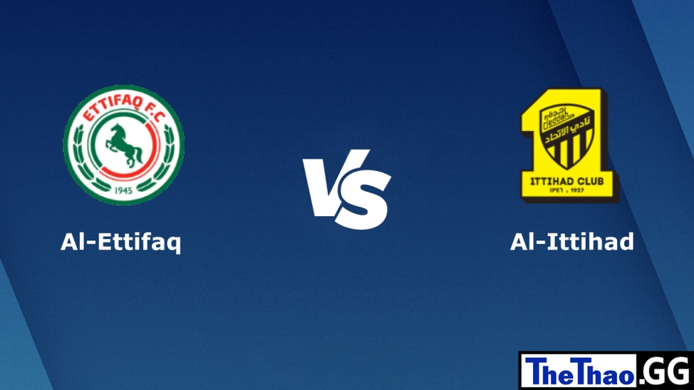 Nhận định, soi kèo cá cược trận đấu Al-Ettifaq vs Al-Ittihad FC, Saudi Professional League, 0h30 ngày 17/02/2023