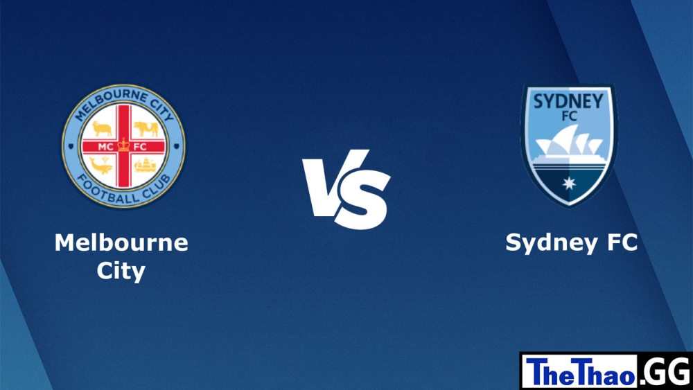 Nhận định, soi kèo cá cược trận đấu Melbourne City vs Sydney FC, 13h00 ngày 25/02/2023 - Giải đấu A-League Úc