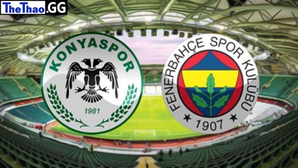 Nhận định, soi kèo Fenerbahce vs Konyaspor, 0:00 07/02 giải VĐQG Thổ Nhĩ Kỳ mùa giải 2022-2023
