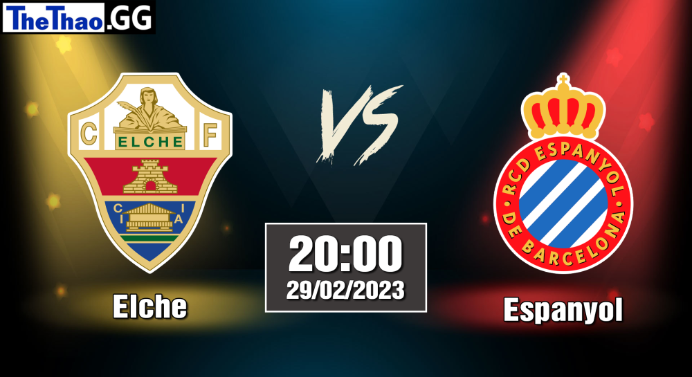 Nhận định, soi kèo cá cược Elche vs Espanyol, 22h15 ngày 04/02/2023 - La Liga 2022/23