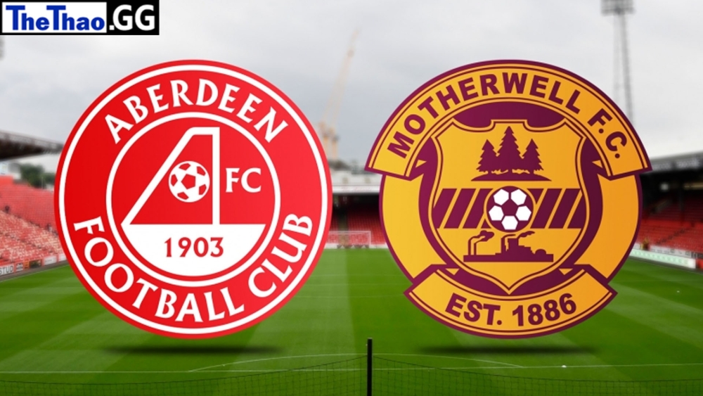 Nhận định, soi kèo Aberdeen vs Motherwell, 22:00 ngày 04/02 giải VĐQG Scotland mùa giải 2022-2023