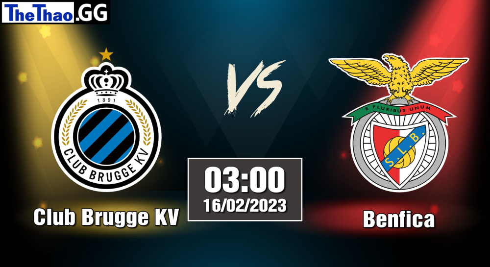 Nhận định, soi kèo cá cược Club Brugge KV vs Benfica, 03h00 ngày 16/02/2023 - Cúp C1 2022/23