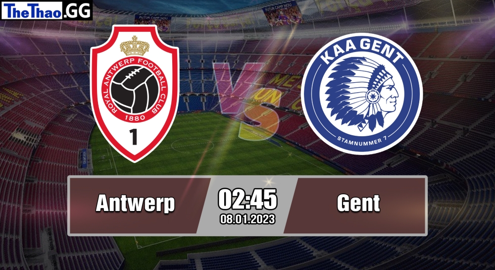 Nhận định, soi kèo Antwerp vs Gent, 02h45 ngày 08/01/2023 - Jupiler League 2022/23