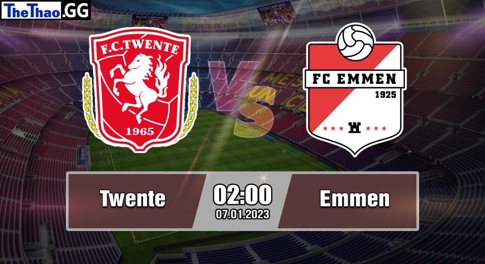 Nhận định, soi kèo Twente vs FC Emmen, 02h ngày 07/01/2023 - Eredivisie 2022/23