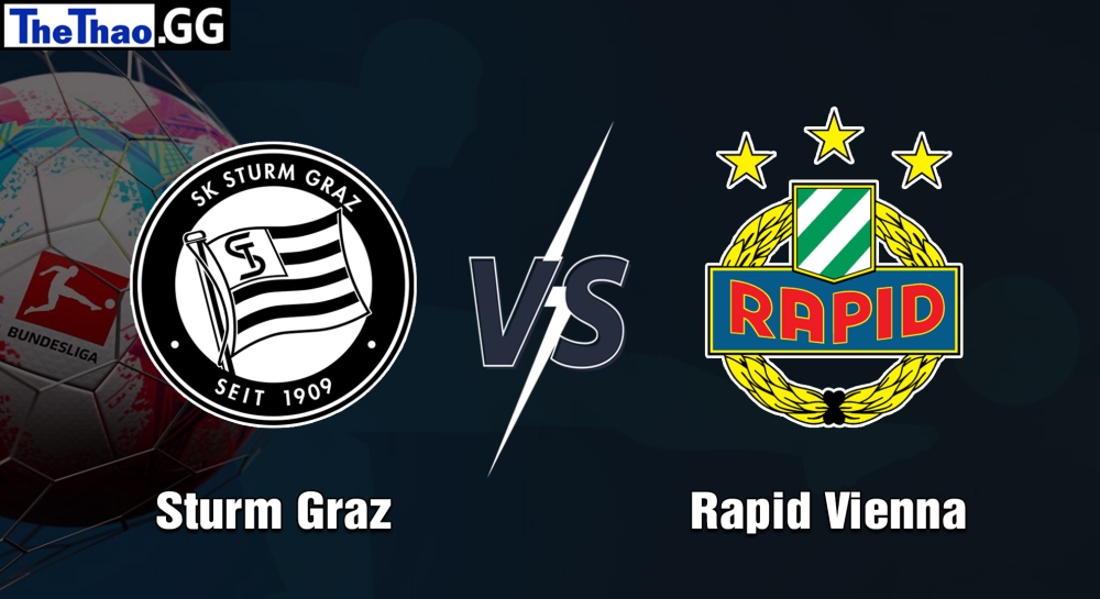 Nhận định, soi kèo cá cược Sturm Graz vs Rapid Vienna, 02h30 ngày 11/02/2023 - Giải VĐQG Áo mùa giải 2022-2023