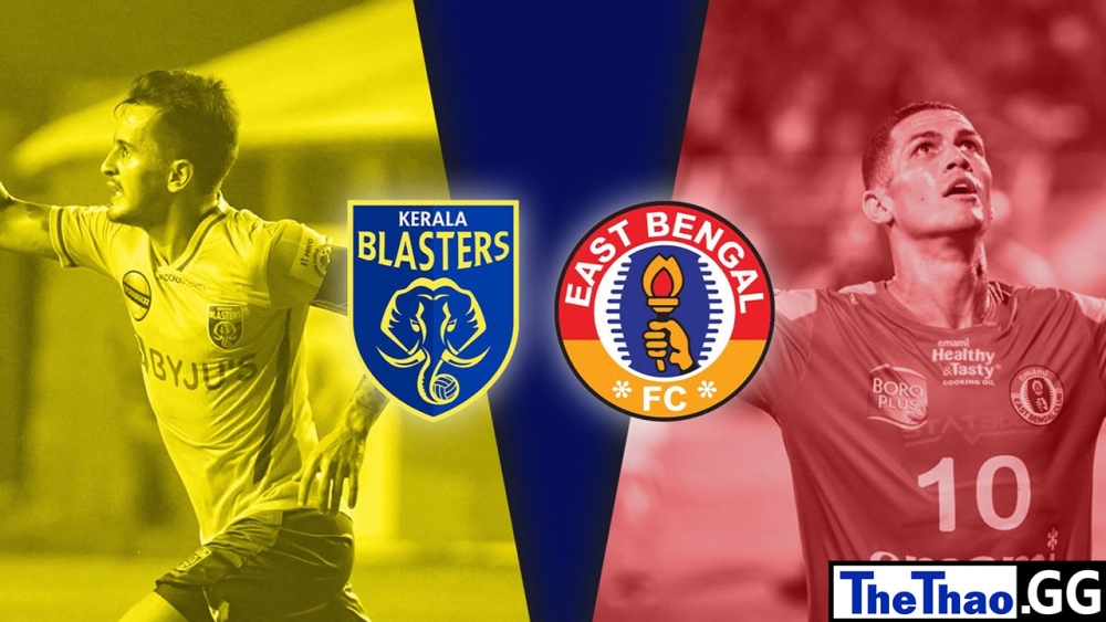 Nhận định, soi kèo cá cược East Bengal vs Kerala Blasters, ISL Ấn Độ, 21h00 ngày 03/02/2023