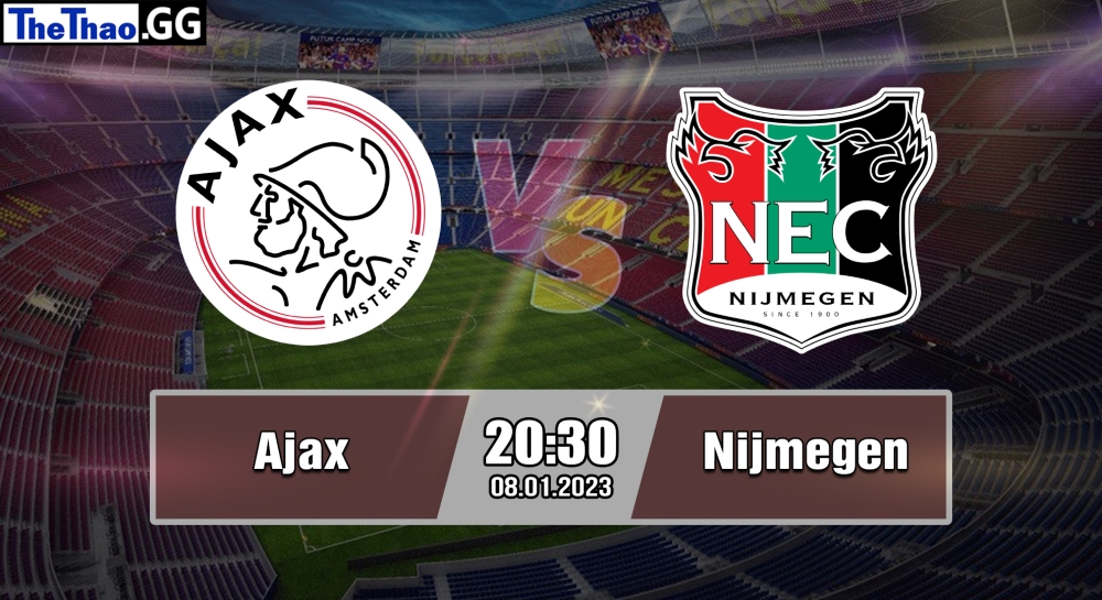 Nhận định, soi kèo Ajax Amsterdam vs Nijmegen, 20h30 ngày 08/01/2023 - Eredivisie 2022/23