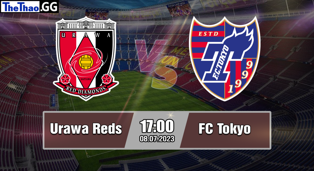 NHẬN ĐỊNH, SOI KÈO CÁ CƯỢC URAWA REDS VS FC TOKYO, 17H00 NGÀY 04/07/2023 - VĐQG NHẬT BẢN 2022/23