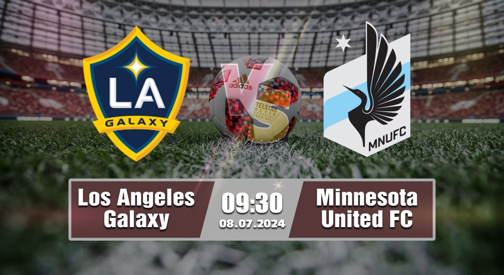 Nhận định, soi kèo Los Angeles Galaxy vs Minnesota United FC, 09h30 ngày 08/07/2024 - MLS 2024