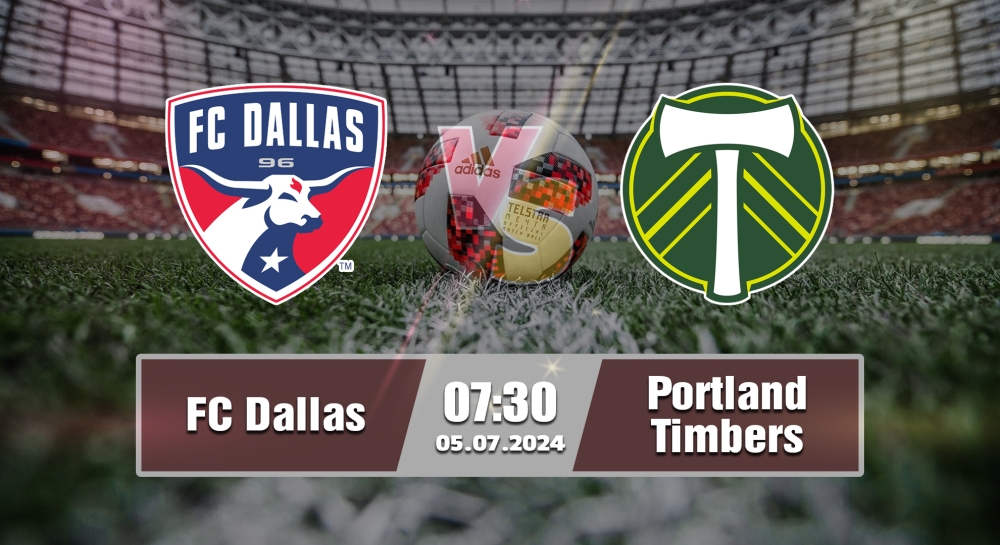 Nhận định, soi kèo FC Dallas với Portland Timbers, 07h30 ngày 05/07/2024
