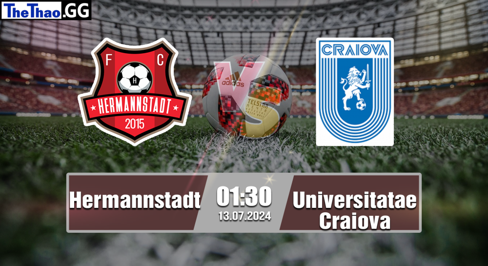 NHẬN ĐỊNH, SOI KÈO CÁ CƯỢC HERMANNSTADT vs UNIVERSITATEA CRAIOVA, 02H00 NGÀY 13/07/2024 - VĐQG ROMANIA 2024/25