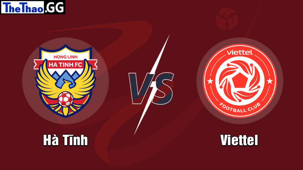 NHẬN ĐỊNH, SOI KÈO CÁ CƯỢC HÀ TĨNH VS VIETTEL, 18h00 NGÀY 15/06/2024 - V LEAGUE 2023/24