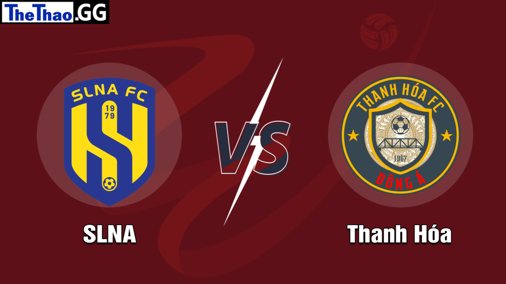 NHẬN ĐỊNH, SOI KÈO CÁ CƯỢC SLNA VS THANH HÓA, 17H00 NGÀY 15/06/2024 - V LEAGUE 2023/24