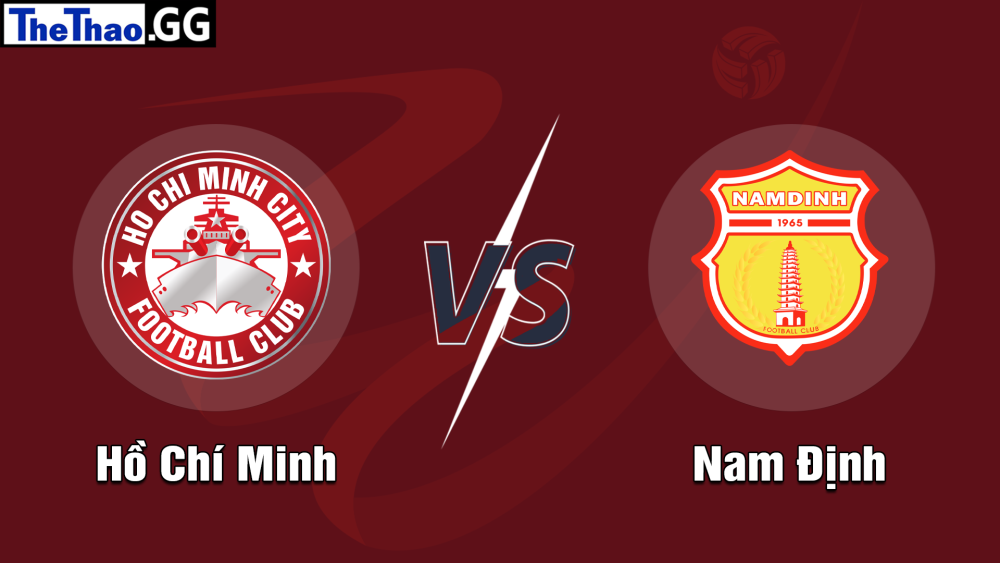 NHẬN ĐỊNH, SOI KÈO CÁ CƯỢC HỒ CHÍ MINH VS NAM ĐỊNH, 19H15 NGÀY 15/06/2024 - V LEAGUE 2023/24