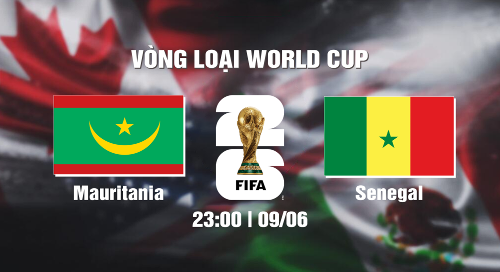 NHẬN ĐỊNH, SOI KÈO CÁ CƯỢC MAURITANIA VS SENEGAL, 23H00 NGÀY 09/06/2024 - WORLD CUP VÒNG LOẠI 2026