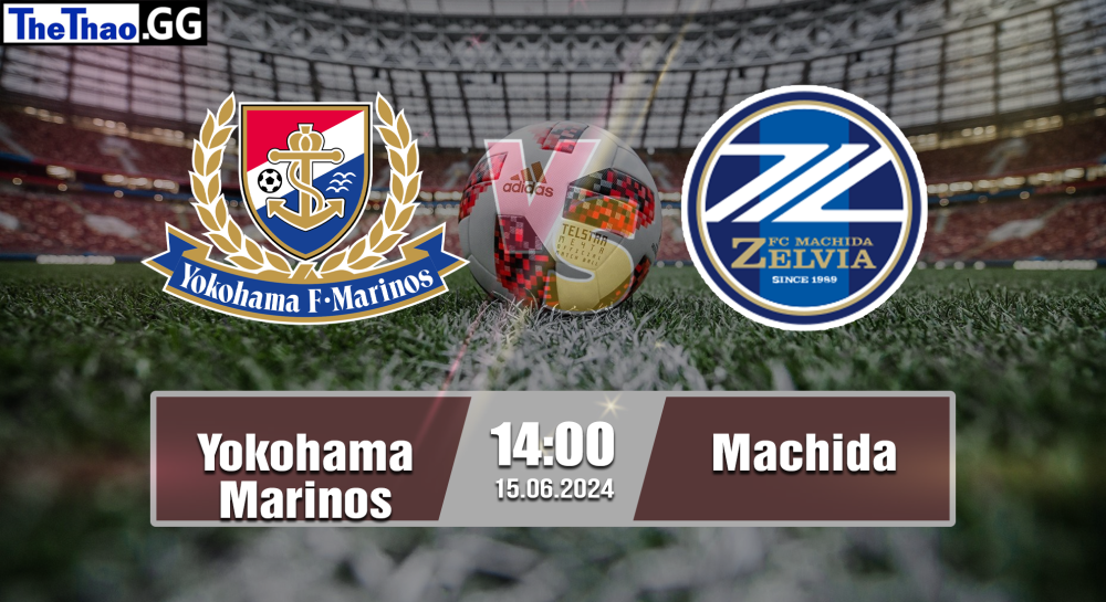 NHẬN ĐỊNH, SOI KÈO CÁ CƯỢC YOKOHAMA MARINOS VS MACHIDA, 14H00 NGÀY 09/06/2024 - J1 LEAGUE 2023/24