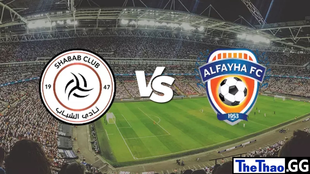 Nhận định, soi kèo cá cược trận đấu Al-Shabab vs Al Feiha, 0h30 ngày 10/03/2023 - Giải đấu Saudi Professional League Ả Rập Xê Út