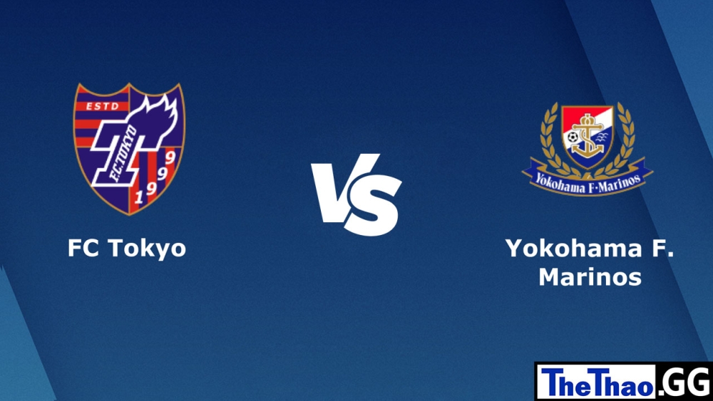 Nhận định, soi kèo cá cược trận đấu FC Tokyo vs Yokohama FC, 13h00 ngày 12/03/2023 - Giải đấu J1 League Nhật Bản