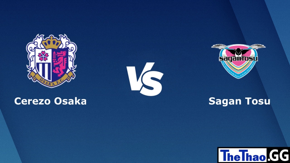 Nhận định, soi kèo cá cược trận đấu Cerezo Osaka vs Sagan Tosu, 12h00 ngày 12/03/2023 - Giải đấu J1 League Nhật Bản