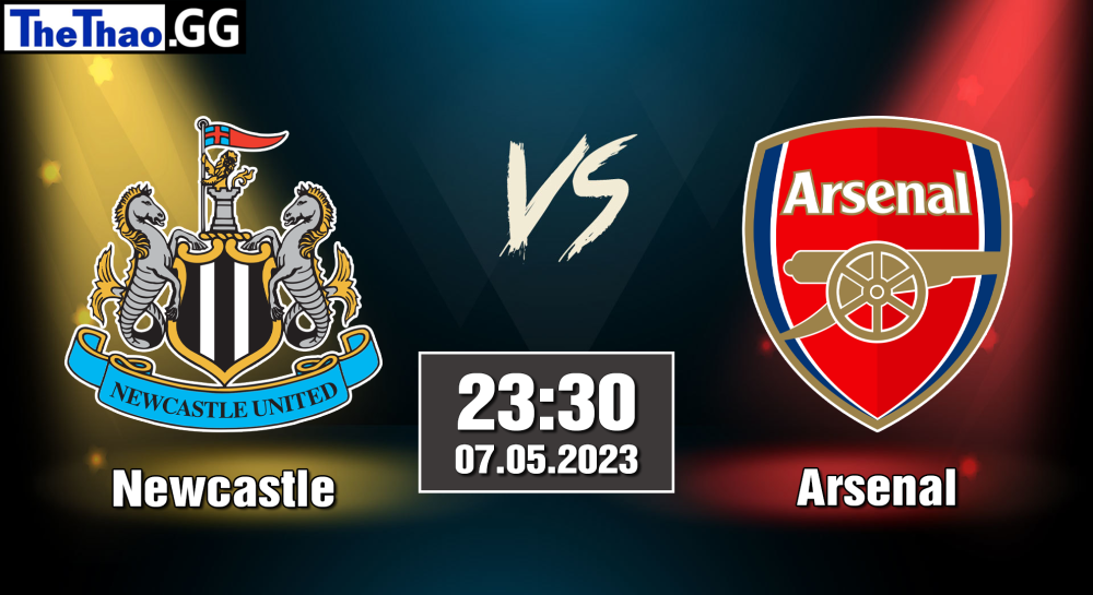 NHẬN ĐỊNH, SOI KÈO CÁ CƯỢC NEWCASTLE VS ARSENAL, 23H30 NGÀY 07/054/03/2023 - NGOẠI HẠNG ANH 2022/23