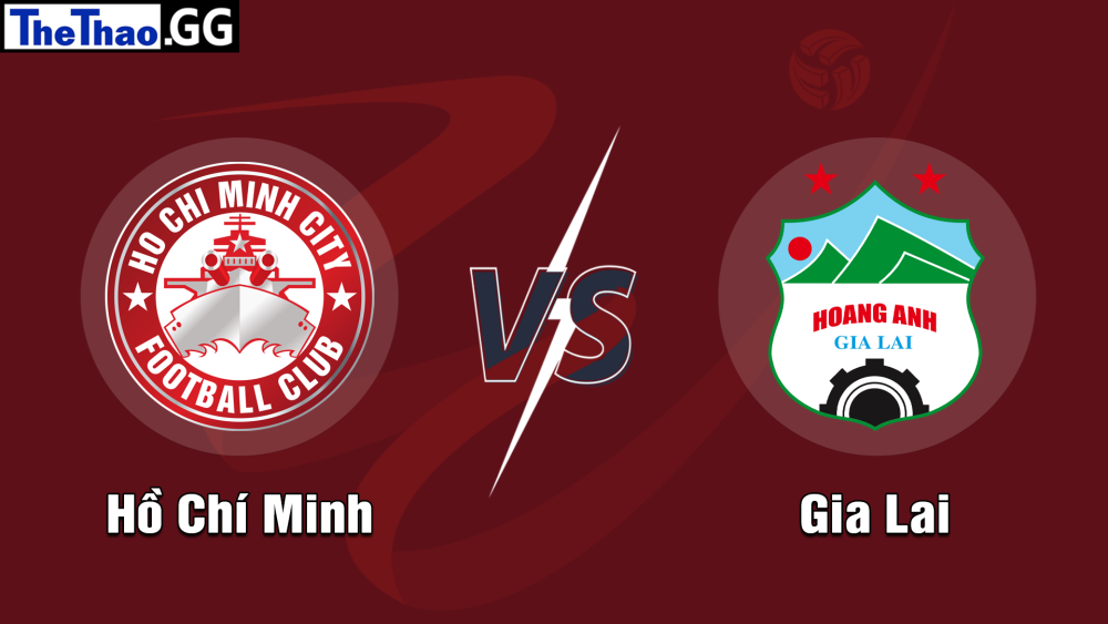 NHẬN ĐỊNH, SOI KÈO CÁ CƯỢC HỒ CHÍ MINH VS GIA LAI, 19H15 NGÀY 25/05/2024 - VĐQG VIỆT NAM 2023/24