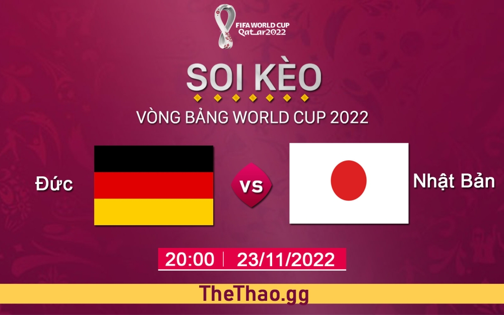 Nhận định, soi kèo Đức vs Nhật Bản, 20h ngày 23/11/2022 - Bảng  E World Cup 2022
