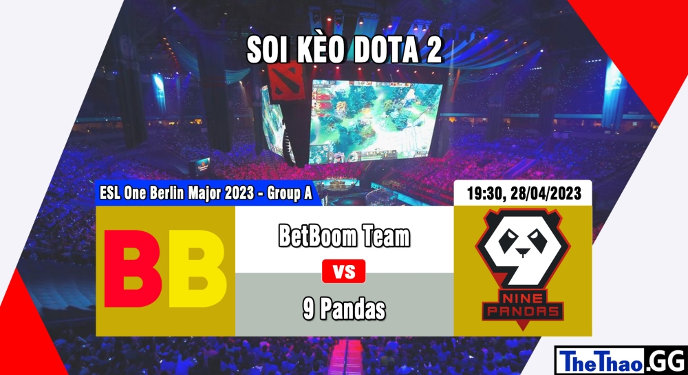 Nhận định, cá cược Dota 2, soi kèo BetBoom Team vs 9 Pandas, 19h30 ngày 28/04/2023 - ESL One Berlin Major 2023 - Group A