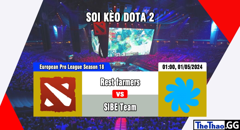 Cá cược Dota2, nhận định soi kèo Rest farmers vs SIBE Team - European Pro League Season 18.