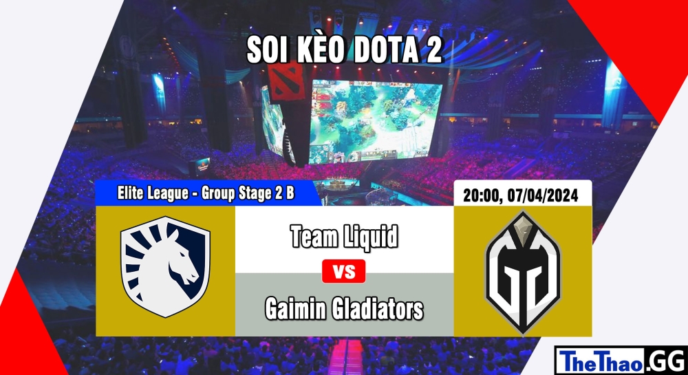 Cá cược Dota2, nhận định soi kèo Team Liquid vs Gaimin Gladiators - Elite League - Group Stage 2 B.
