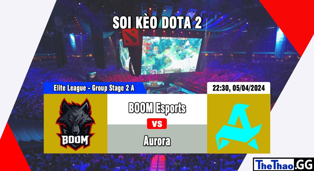 Cá cược Dota2, nhận định soi kèo BOOM Esports vs Aurora - Elite League - Group Stage 2 B.