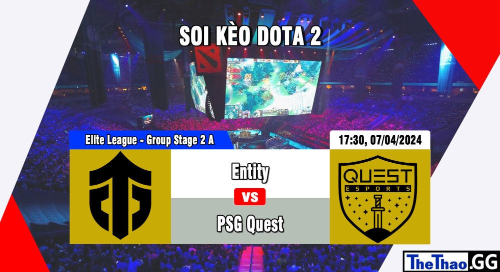 Cá cược Dota2, nhận định soi kèo Entity vs PSG Quest - Elite League - Group Stage 2 A.