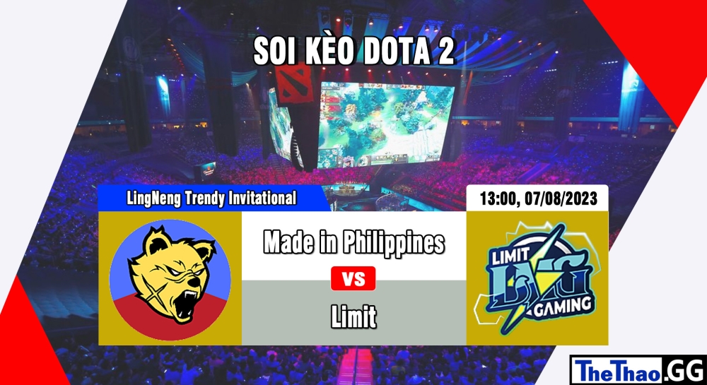 Cá cược Dota 2, nhận định soi kèo Made in Philippines vs Limit - LingNeng Trendy Invitational.