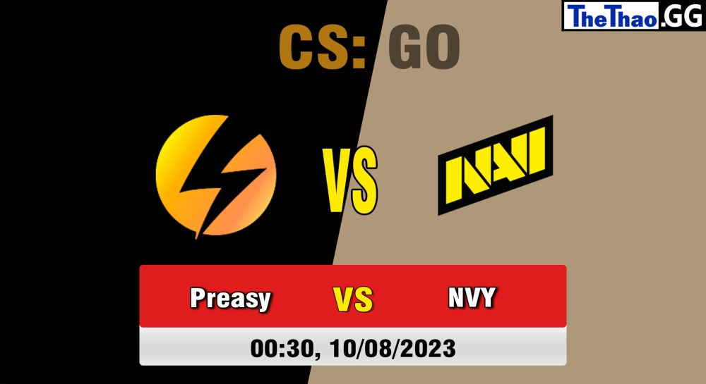 Cá cược CSGO, nhận định soi kèo Preasy Esport vs Natus Vincere Youth - CCT East Europe Series #1.
