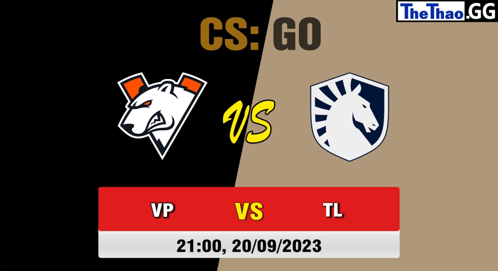 Nhận định, cá cược CSGO, soi kèo Virtus.pro vs Team Liquid , 21h ngày 20/09/2023 - ESL Pro League Season 18 - Group D