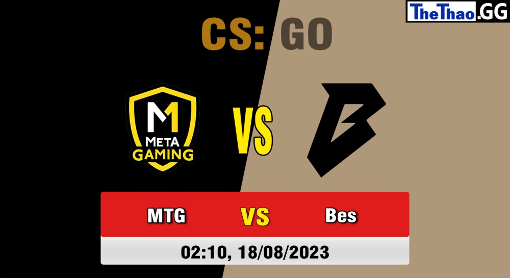 Cá cược CSGO, nhận định soi kèo Bestia vs Meta Gaming - CBCS Master 2023.