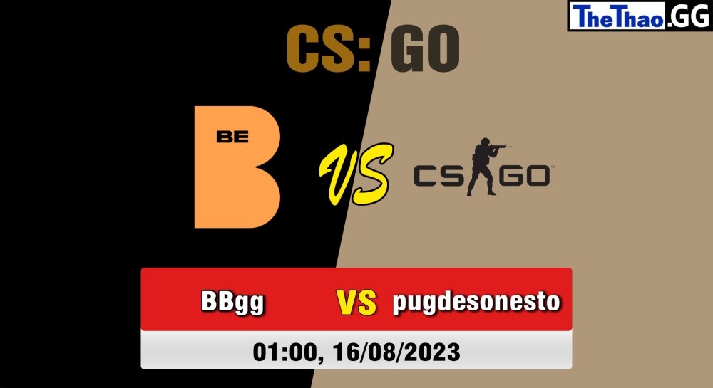 Cá cược CSGO, nhận định soi kèo Bebold.gg vs pugdesonesto - Gamers Club Liga Serie A: August 2023.