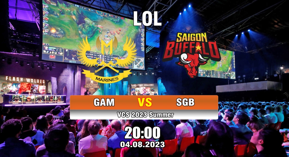 Cá cược LOL, nhận định soi kèo GAM Esports vs Saigon Buffalo - VCS 2023 Summer.