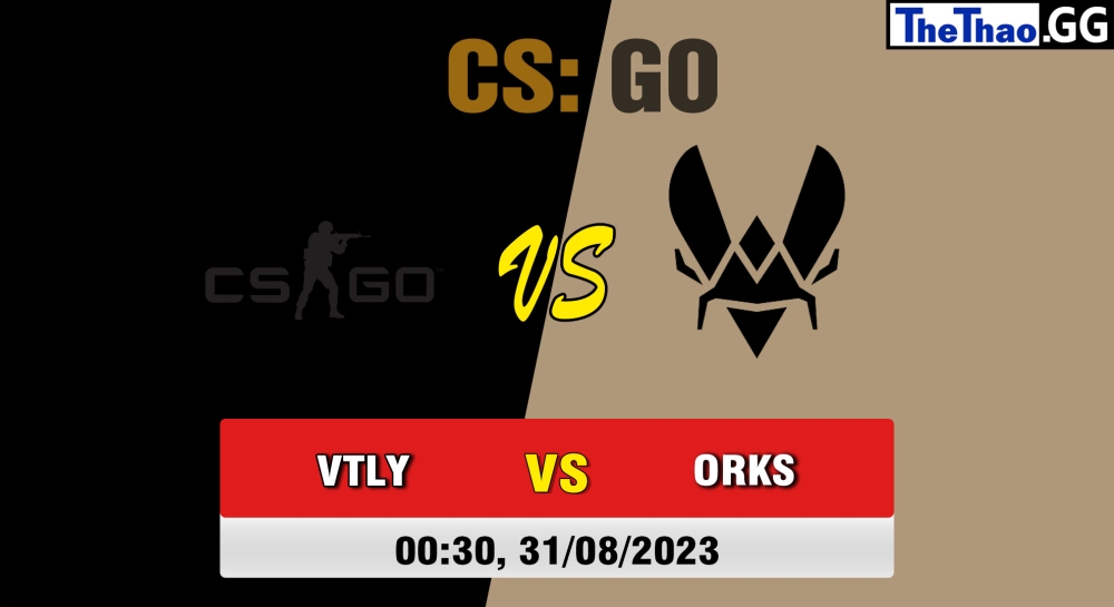 Nhận định, cá cược CSGO, soi kèo Team Vitality vs ORKS, 00h30 ngày 31/08/2023 - ESL Pro League Season 18 - Group A