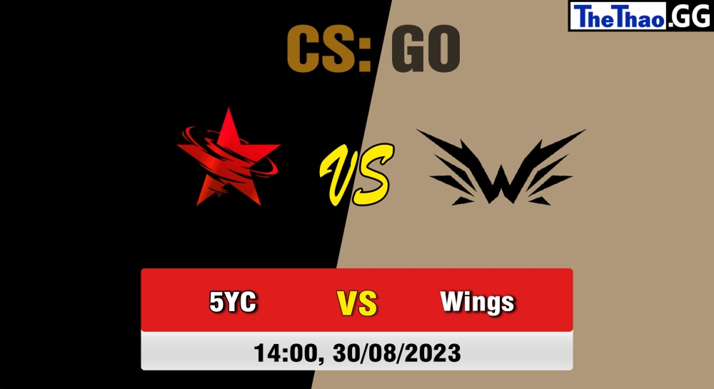 Nhận định, cá cược CSGO, soi kèo 5yclone vs Wings Up Gaming , 14h ngày 30/08/2023 - Perfect World Arena Premier League Season 5: Professional Division - Group B