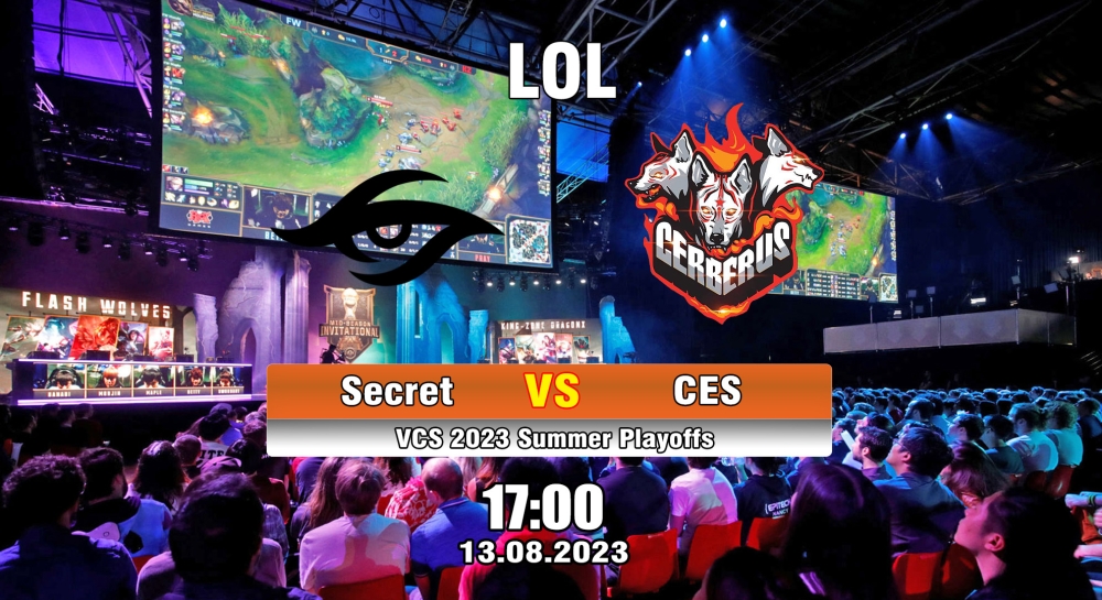 Cá cược LOL, nhận định soi kèo Team Secret vs CERBERUS Esports - VCS 2023 Summer Playoffs.